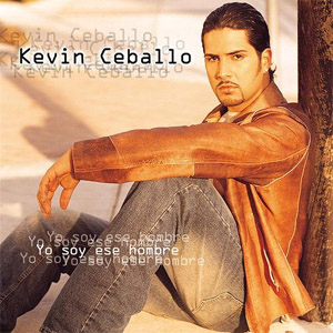 Disco Yo Soy Ese Hombre de Kevin Ceballo