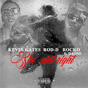 Disco She Ain't Right (Remix) de Kevin Gates