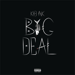 Disco Big Deal  de Kid Ink