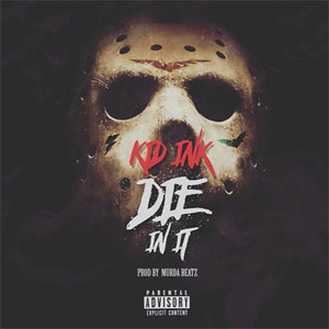 Disco Die In It de Kid Ink