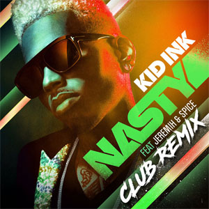 Disco Nasty (Club Remix) de Kid Ink