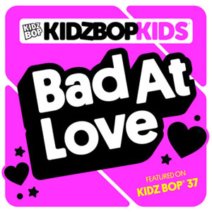 Disco Bad At Love de Kidz Bop Kids