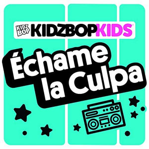 Disco Échame la Culpa de Kidz Bop Kids