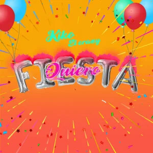 Disco Quiero Fiesta de Kiko El Crazy