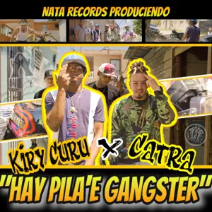 Disco Hay Pila e Gangste de Kiry Curu