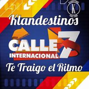 Disco Te Traigo el Ritmo (Calle7 Internacional) de Klandestinos