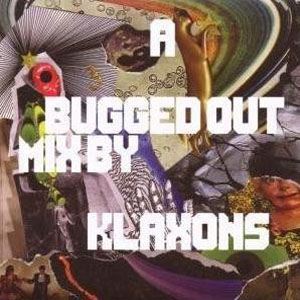 Disco A Bugged Out Mix de Klaxons