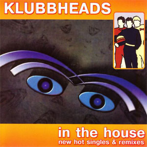 Disco In The House (New Hot Singles & Remixes) de Klubbheads