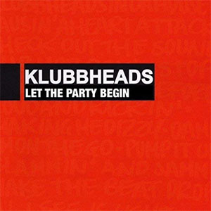 Disco Let the Party Begin de Klubbheads