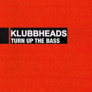Disco Turn Up the Bass - EP de Klubbheads