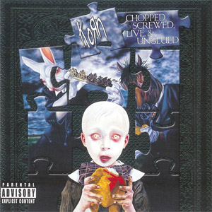 Disco Chopped, Screwed, Live & Unglued de Korn
