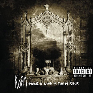 Disco Take Look In The Mirror de Korn