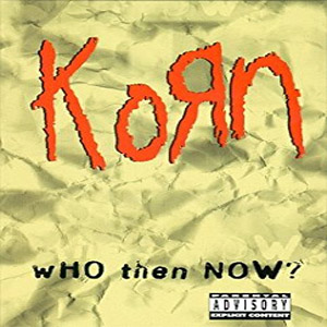 Disco Who Then Now? de Korn