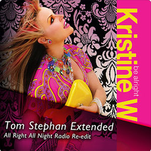 Disco Be Alright (Tom Stephan All Right All Night) de Kristine W