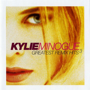 Disco Greatest Remix Hits Volume 3 de Kylie Minogue