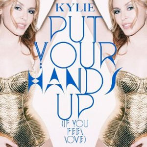 Disco Put Your Hands Up (If You Feel Love) de Kylie Minogue