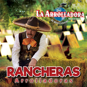 Disco Rancheras Arrolladoras de La Arrolladora Banda el Limón