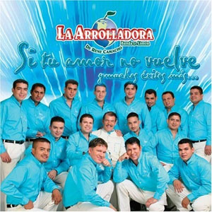 Disco Si Tu Amor No Vuelve de La Arrolladora Banda el Limón
