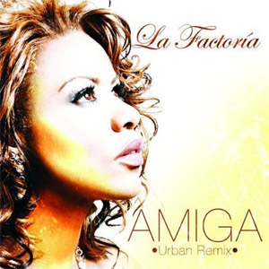 Disco Amiga (Urban Remix) de La Factoría