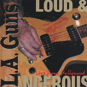 Disco Loud & Dangerous (Live from Hollywood) de L.A. Guns