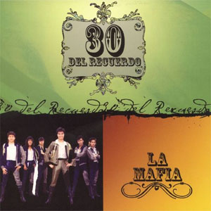 Disco 30 Del Recuerdo de La Mafia