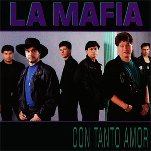 Disco Con Tanto Amor de La Mafia