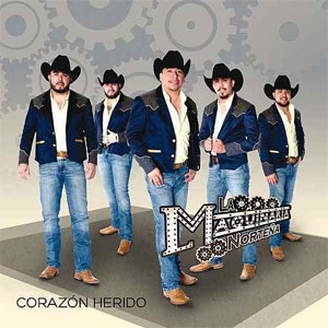 Disco Corazón Herido de La Maquinaria Norteña