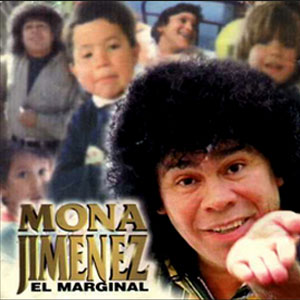 Disco El Marginal de La Mona Jiménez