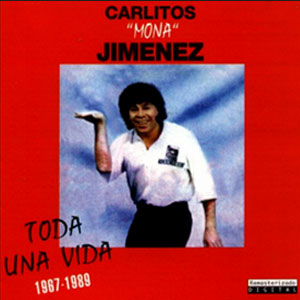 Disco Toda Una Vida de La Mona Jiménez