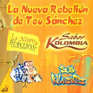 Disco La Nueva Rebelión de Teo Sánchez de La Rebelión de Teo Sánchez
