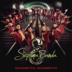 Disco Segurito Segurito de La Séptima Banda