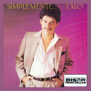 Disco Simplemente... Lalo de Lalo Rodríguez