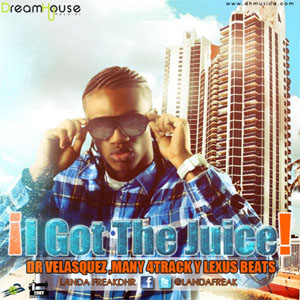 Disco ¡I Got The Juice! de Landa Freak