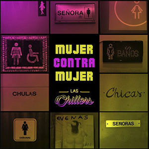 Disco Mujer Contra Mujer de Las Chillers