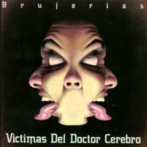 Disco Brujerías de Las Víctimas del Doctor Cerebro