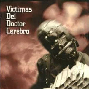 Disco Víctimas del Doctor Cerebro de Las Víctimas del Doctor Cerebro