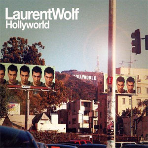 Disco Hollyworld de Laurent Wolf