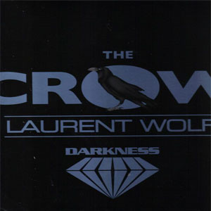 Disco The Crow de Laurent Wolf