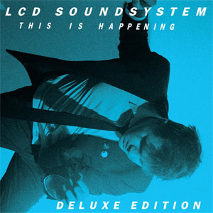 Disco This Is Happening (Deluxe Edition) de LCD Soundsystem 