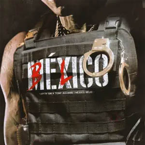Disco México Bélico de Lefty SM