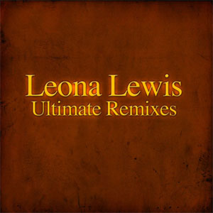 Disco Ultimate Remixes de Leona Lewis