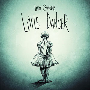 Disco Little Dancer de Leroy Sánchez