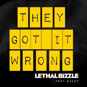 Disco They Got It Wrong de Lethal Bizzle