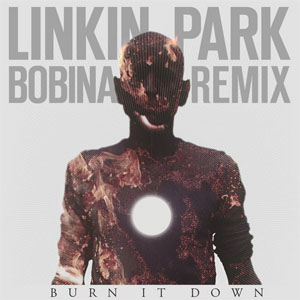 Disco Burn It Down (Bobina Remix) de Linkin Park