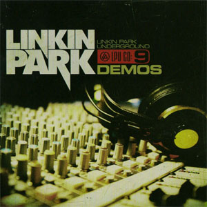 Disco Underground 9: Demos de Linkin Park