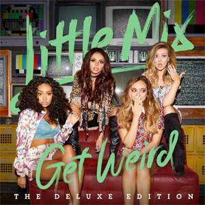Disco Get Weird (Deluxe Edition) de Little Mix