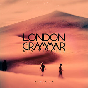 Disco Big Picture (Remix) - EP de London Grammar
