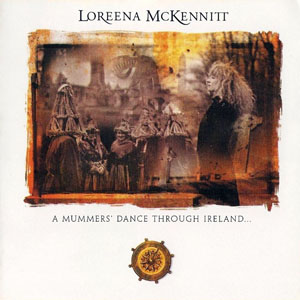 Disco A Mummers' Dance Through Ireland de Loreena McKennitt