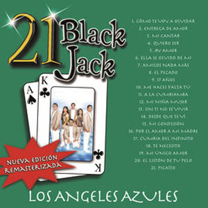 Disco 21 Black Jack: Los Ángeles Azules (Nueva Edición Remasterizada) de Los Ángeles Azules