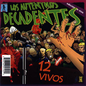 Disco 12 Vivos de Los Auténticos Decadentes